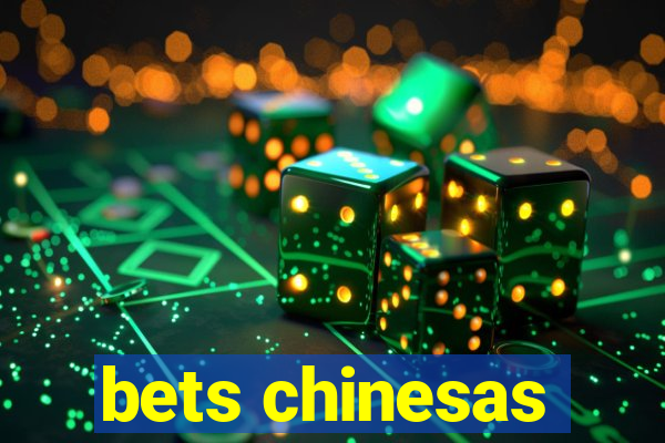 bets chinesas